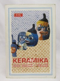 Adamcová, Marie, Keramika pro malé i velké, 1994
