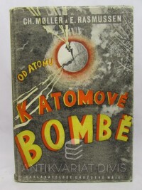 Moller, Christian, Rasmussen, Ebbe, Od atomu k atomové bombě, 1947