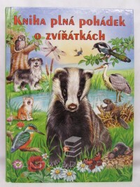 Bartzová, Claudia, Muhrová, Urshula, Scheueringová, Erika, Kniha plná pohádek o zvířátkách, 2003