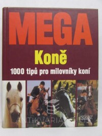 Wüpper, Edgar, Mega koně: 1000 tipů pro milovníky koní, 2004