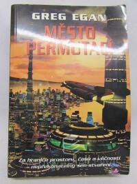 Egan, Greg, Město permutací, 2002
