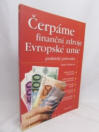 Vilamová, Šárka, Čerpáme finanční zdroje Evropské unie, 2005