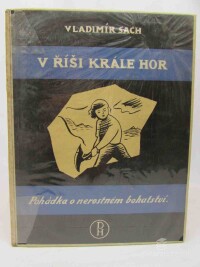 Sach, Vladimír, V říši Krále hor: Pohádka o nerostném bohatství, 1926