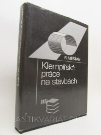 Měšťan, Radomír, Klempířské práce na stavbách, 1989