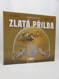 Dufek, Petr, Apeltauer, Roman, Jenča, Juraj I., Sedmdesátkrát Zlatá přilba: historie nejstaršího a nejslavnějšího plochodrážního závodu světa, 2018